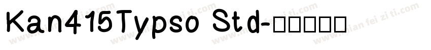 Kan415Typso Std字体转换